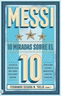 MESSI: 10 MIRADAS SOBRE EL 10 (COL)