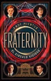 FRATERNITY EL CIRCULO VICIOSO