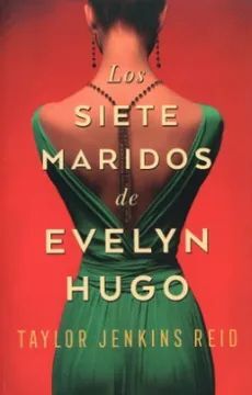 LOS SIETE MARIDOS DE EVELYN HUGO