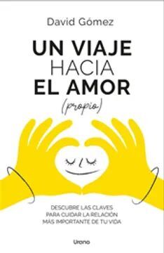 VIAJE HACIA EL AMOR (PROPIO), UN (COL)