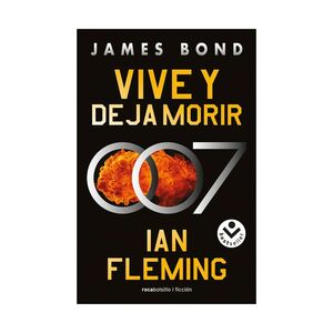 VIVE Y DEJAR MORIR (JAMES BOND 007 2)
