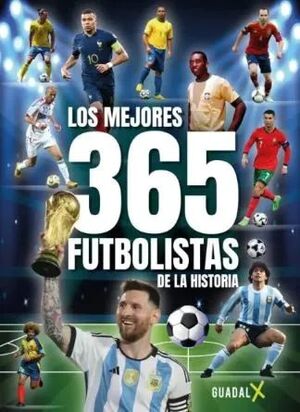 LOS MEJORES 365 JUGADORES DE FÚTBOL DE LA HISTORIA