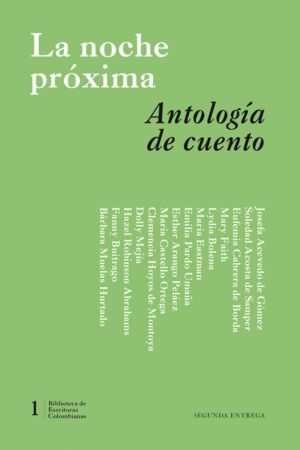 LA NOCHE PRÓXIMA ANTOLOGÍA DE CUENTO