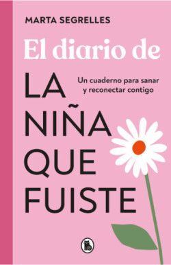 EL DIARIO DE LA NIÑA QUE FUISTE