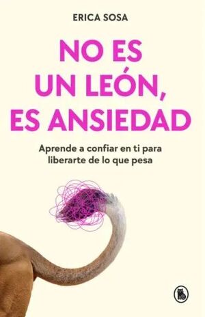 NO ES UN LEON, ES ANSIEDAD