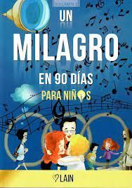 UN MILAGRO EN 90 DÍAS PARA NIÑOS