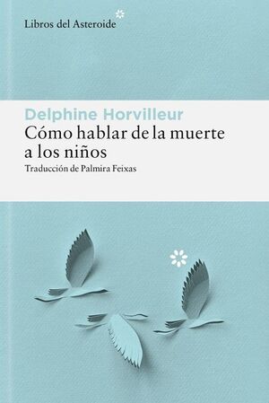 COMO HABLAR DE LA MUERTE A LOS NIÑOS