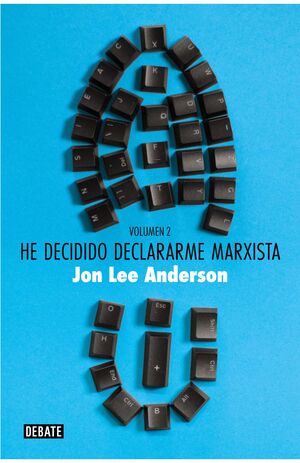 HE DECIDIDO DECLARARME MARXISTA(VOLUMEN2