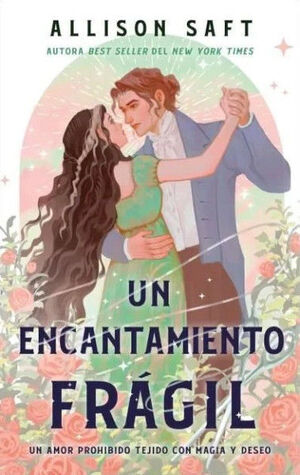 UN ENCANTAMIENTO FRÁGIL