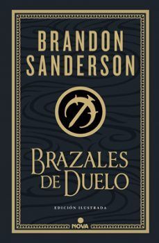 BRAZALES DE DUELO (ED. ILUSTRADA)