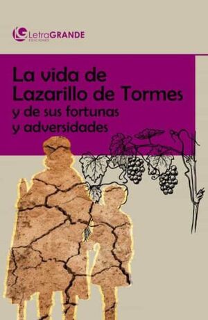 LA VIDA DE LAZARILLO DE TORMES (LETRA GRANDE)