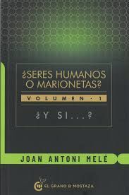 ¿ SERES HUMANOS O MARIONETAS?