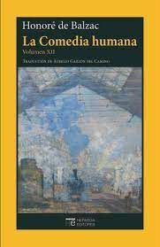 LA COMEDIA HUMANA. VOLUMEN XII