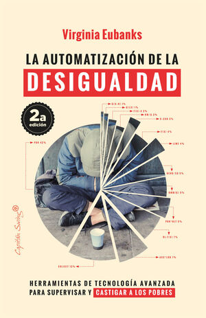 LA AUTOMATIZACIÓN DE LA DESIGUALDAD (2ªED)