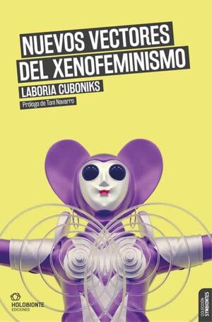 LOS NUEVOS VECTORES DEL XENOFEMINISMO