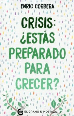 CRISIS ¿ESTÁS PREPARADO PARA CRECER?