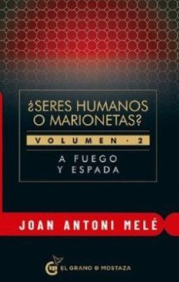 ¿SERES HUMANOS O MARIONETAS? VOLUMEN 2