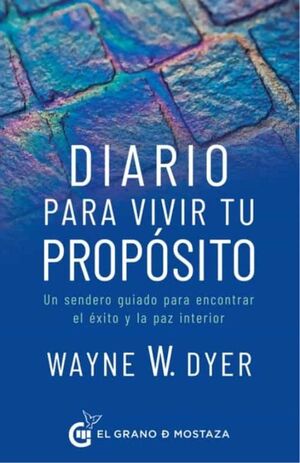 DIARIO PARA VIVIR TU PROPOSITO