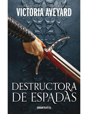 DESTRUCTORA DE ESPADAS. DESTRUCTORA DE REINOS 2