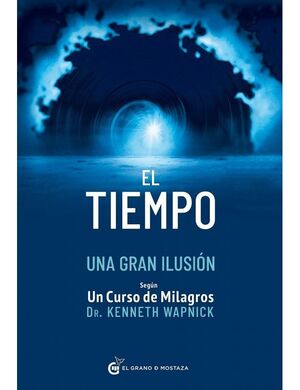 EL TIEMPO UNA GRAN ILUSION