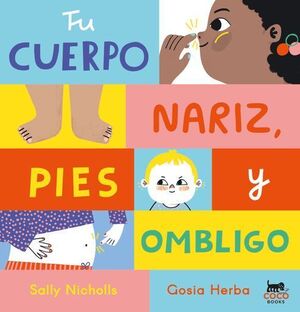 TU CUERPO: NARIZ, PIES Y OMBLIGO