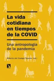 LA VIDA COTIDIANA EN TIEMPOS DE LA COVID