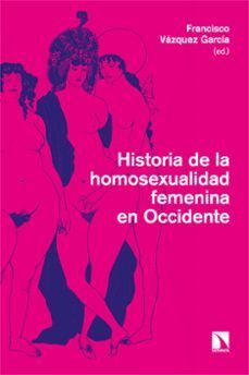 HISTORIA DE LA HOMOSEXUALIDADFEMENINA EN OCCIDENTE