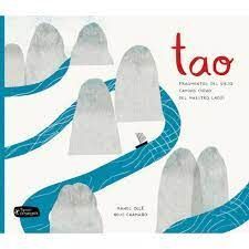 TAO FRAGMENTOS DEL VIEJO CAMINO CHINO DEL MAESTRO LAOZI