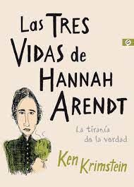 LAS TRES VIDAS DE HANNAH ARENDT