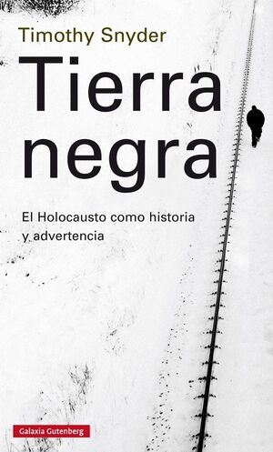 TIERRA NEGRA EL HOLOCAUSTO COMO HISTORIA Y ADVERTENCIA