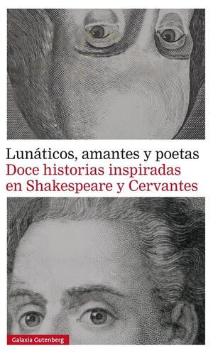 LUNÁTICOS, AMANTES Y POETAS