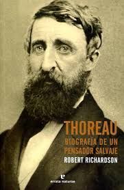 THOREAU BIOGRAFÍA DE UN PENSADOR SALVAJE