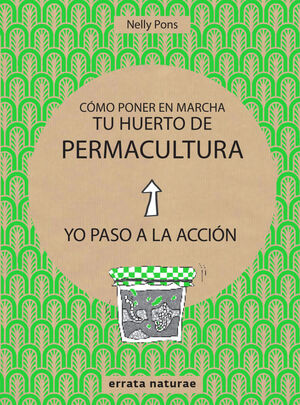 CÓMO PONER EN MARCHA TU HUERTO DE PERMACULTURA