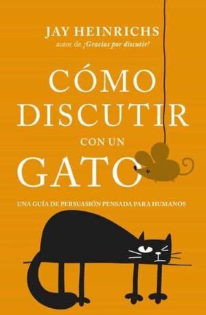 CÓMO DISCUTIR CON UN GATO (B4P)