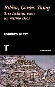 BIBLIA, CORÁN, TANAJ