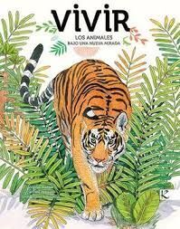 VIVIR. ANIMALES BAJO UNA NUEVA MIRADA(T.D)(22)