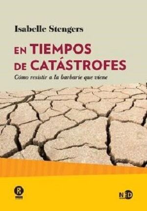 EN TIEMPOS DE CATÁSTROFES