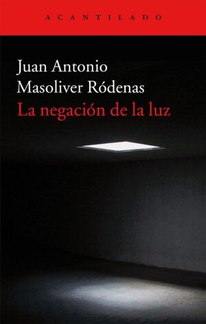 LA NEGACIÓN DE LA LUZ