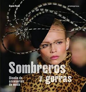 SOMBREROS Y GORRAS DISEÑO DE ACCESORIOS DE MODA