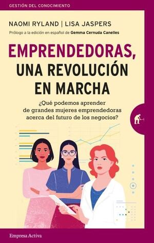 EMPRENDEDORAS, UNA REVOLUCIÓN EN MARCHA