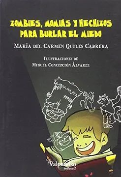 ZOMBIES, MOMIAS Y HECHIZOS PARA BURLAR EL MIEDO