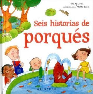 SEIS HISTORIAS DEL PORQUÉ