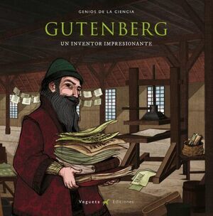 GUTENBERG, UN INVENTOR IMPRESIONANTE   V
