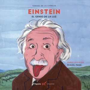EINSTEIN, EL GENIO DE LA LUZ