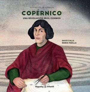 COPERNICO, UNA REVOLUCION EN EL COSMOS