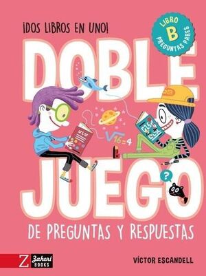 DOBLE JUEGO DE PREGUNTAS Y RESPUESTAS