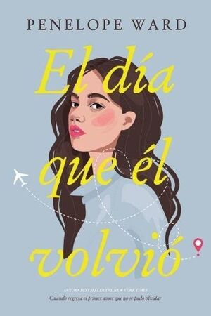 EL DIA QUE ÉL VOLVIÓ