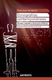 ETNOGRAFÍAS CONTEMPORÁNEAS (2ª EDICIÓN REVISADA Y AUMENTADA)