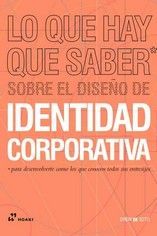 LO QUE HAY QUE SABER SOBRE EL DISEÑO DE IDENTIDAD CORPORATVIA