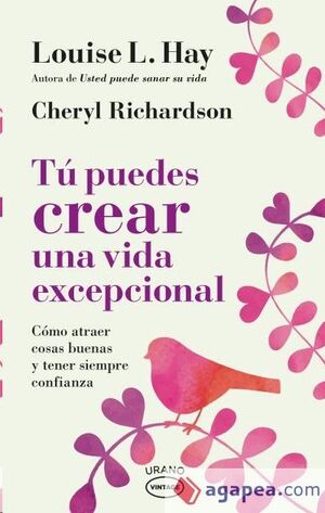 TÚ PUEDES CREAR UNA VIDA EXCEPCIONAL